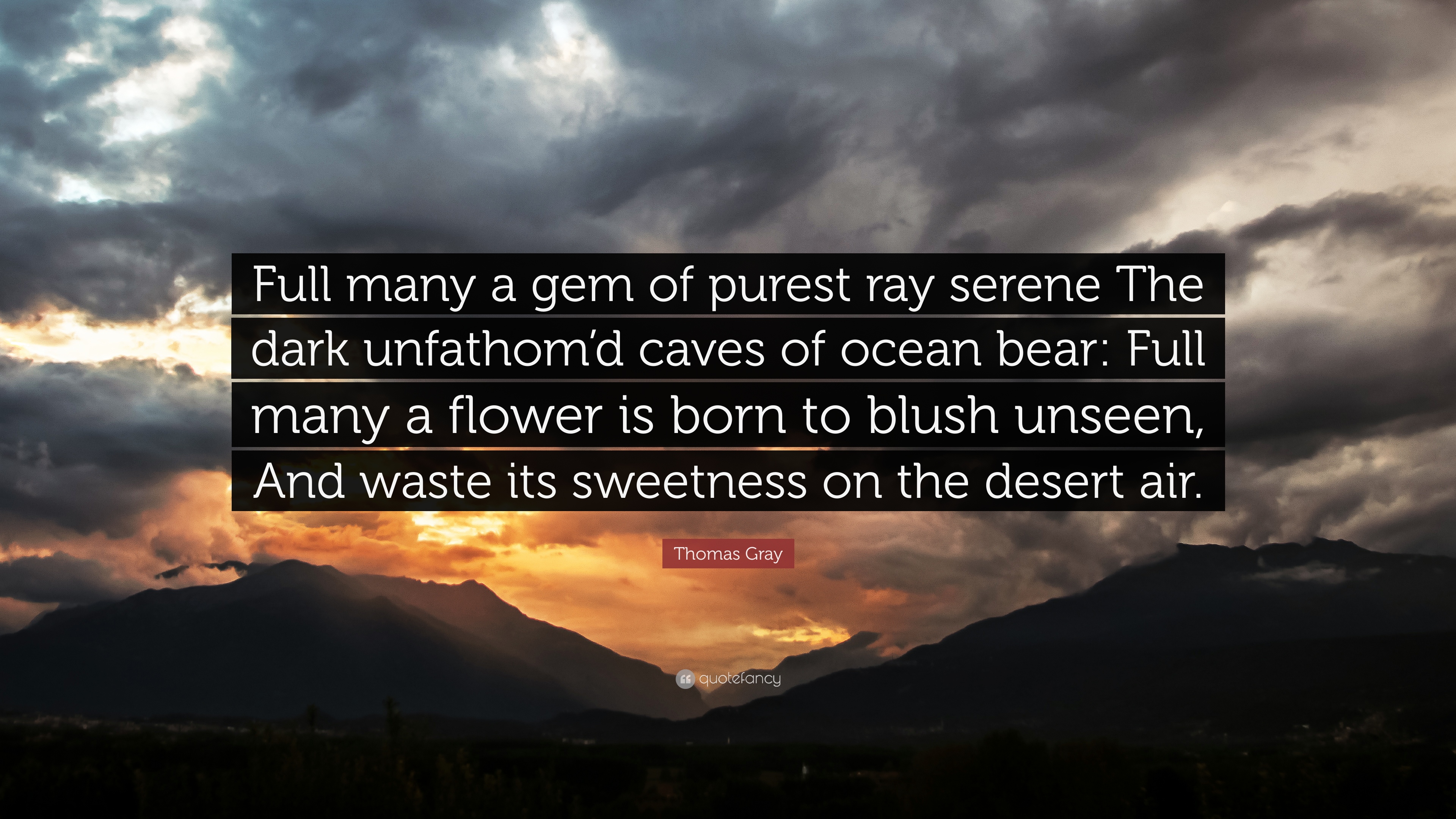 936895-Thomas-Gray-Quote-Full-many-a-gem-of-purest-ray-serene-The-dark.jpg